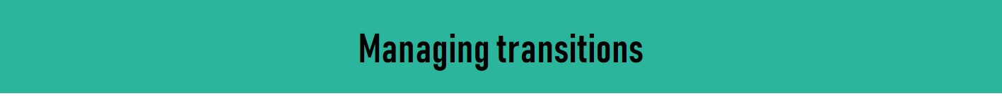 CF Managing transitions